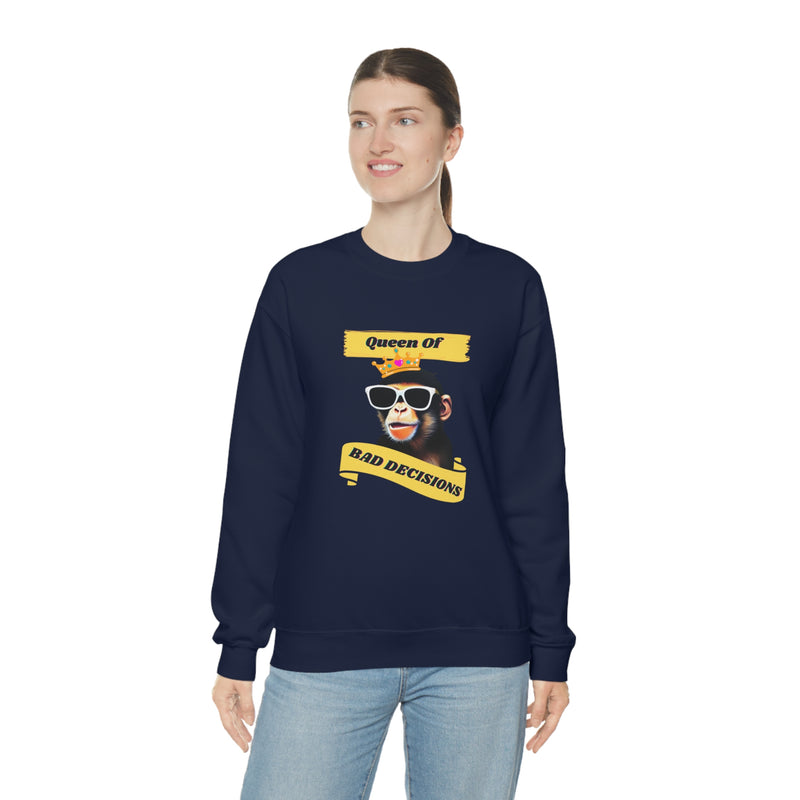 QUEEN OF BAD DECISIONS - Unisex Heavy Blend Crewneck Sweatshirt (VARIETY OF COLORS)