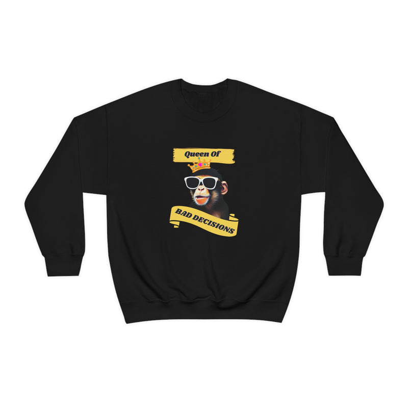 QUEEN OF BAD DECISIONS - Unisex Heavy Blend Crewneck Sweatshirt (VARIETY OF COLORS)