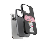 MY CAT AND I TALK CRAP -Tough Phone Cases - Fits Most Phone Sizes!! (BLACK)