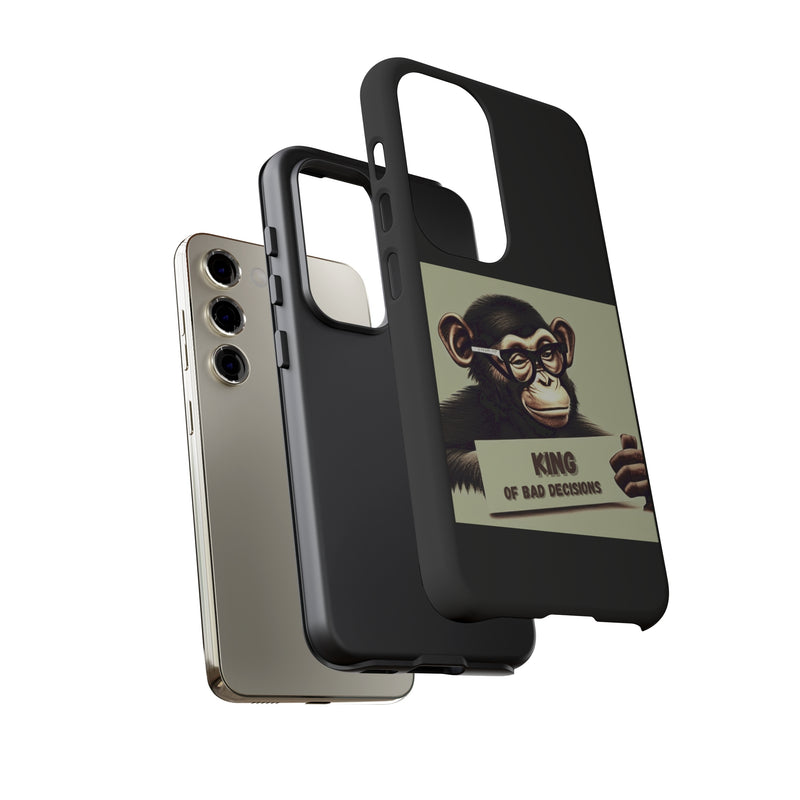 King of Bad Decisions-Tough Phone Cases - Fits Most Phone Sizes!! (BLACK)