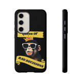 QUEEN OF BAD DECISIONS -Tough Phone Cases - Fits Most Phone Sizes!!  (BLACK)