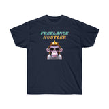 FREELANCE HUSTLER- T Shirt (variety Of Colors)