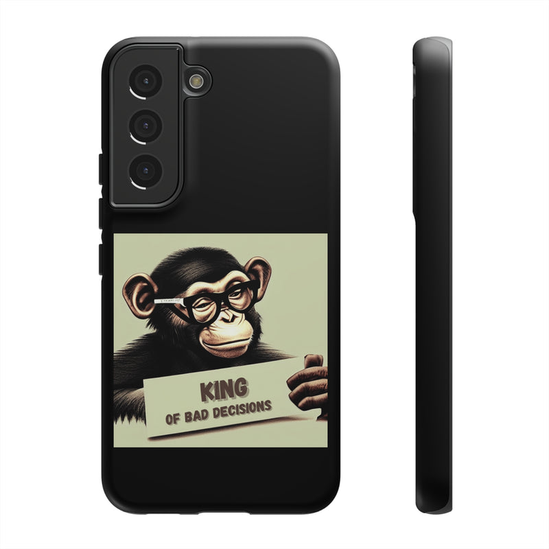 King of Bad Decisions-Tough Phone Cases - Fits Most Phone Sizes!! (BLACK)