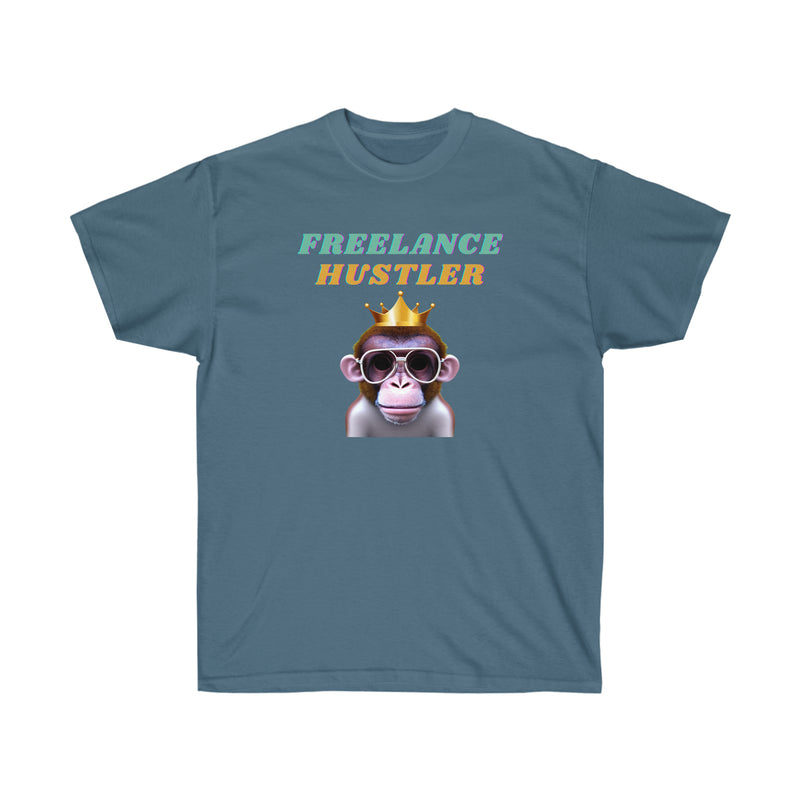 FREELANCE HUSTLER- T Shirt (variety Of Colors)