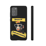 QUEEN OF BAD DECISIONS -Tough Phone Cases - Fits Most Phone Sizes!!  (BLACK)