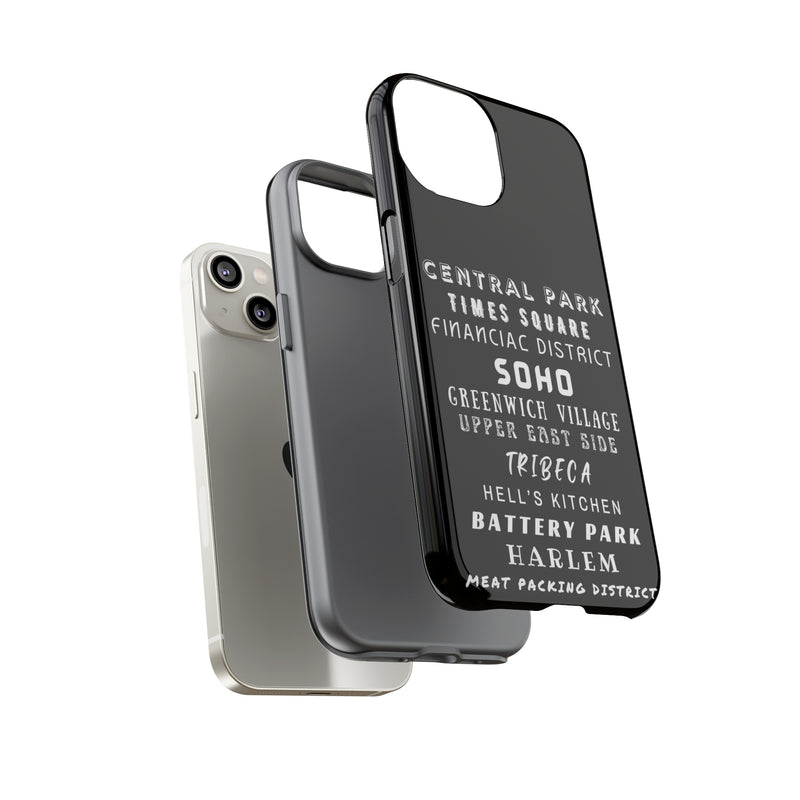 NYC NEIGHBORHOODS -Tough Phone Cases - Fits Most Phone Sizes!! (Dark GREY)