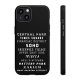 NYC NEIGHBORHOODS -Tough Phone Cases - Fits Most Phone Sizes!! (Dark GREY)