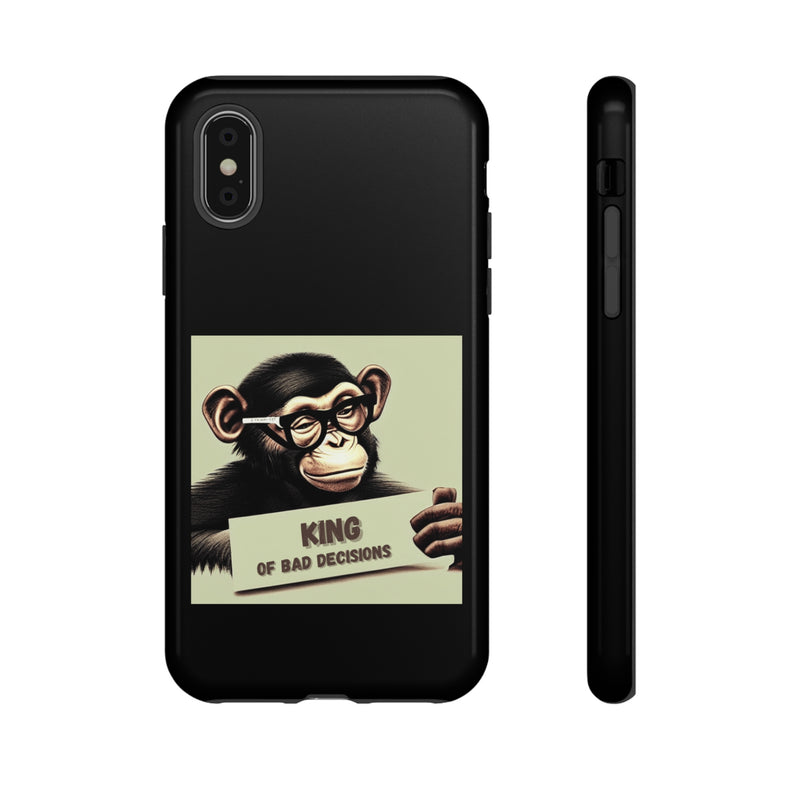 King of Bad Decisions-Tough Phone Cases - Fits Most Phone Sizes!! (BLACK)