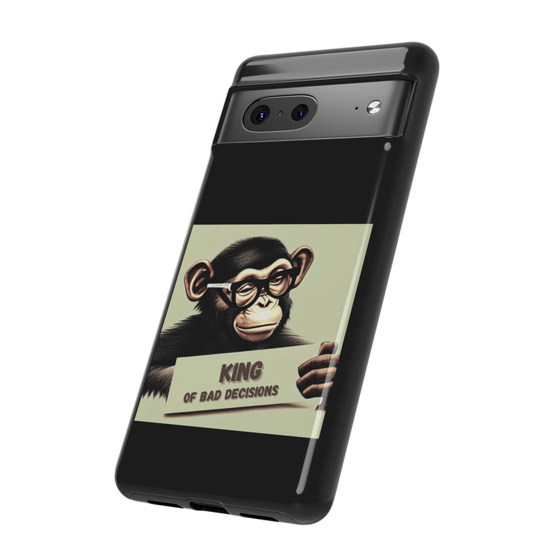 King of Bad Decisions-Tough Phone Cases - Fits Most Phone Sizes!! (BLACK)