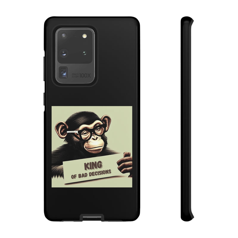 King of Bad Decisions-Tough Phone Cases - Fits Most Phone Sizes!! (BLACK)