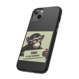 King of Bad Decisions-Tough Phone Cases - Fits Most Phone Sizes!! (BLACK)