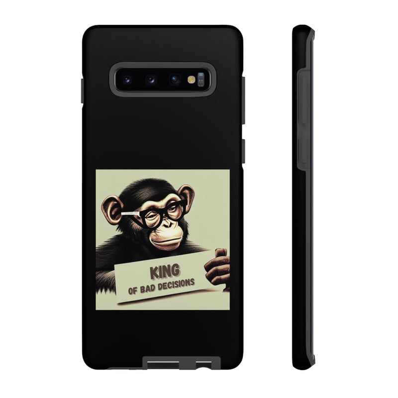 King of Bad Decisions-Tough Phone Cases - Fits Most Phone Sizes!! (BLACK)