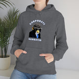 CORPORATE GANGSTER -Unisex Heavy Blend Hooded Sweatshirt (VARIETY OF COLORS)