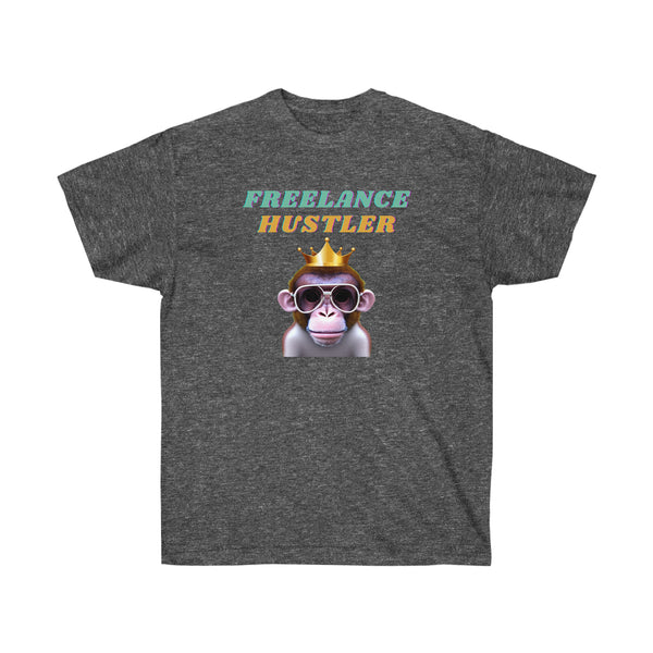 FREELANCE HUSTLER- T Shirt (variety Of Colors)