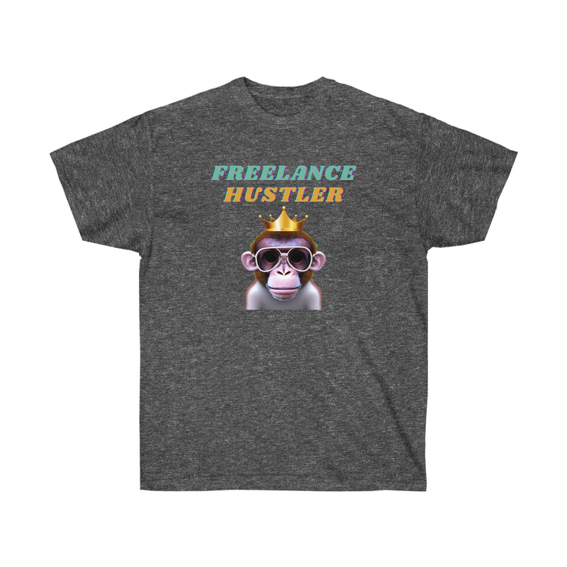 FREELANCE HUSTLER- T Shirt (variety Of Colors)