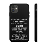 NYC NEIGHBORHOODS -Tough Phone Cases - Fits Most Phone Sizes!! (Dark GREY)