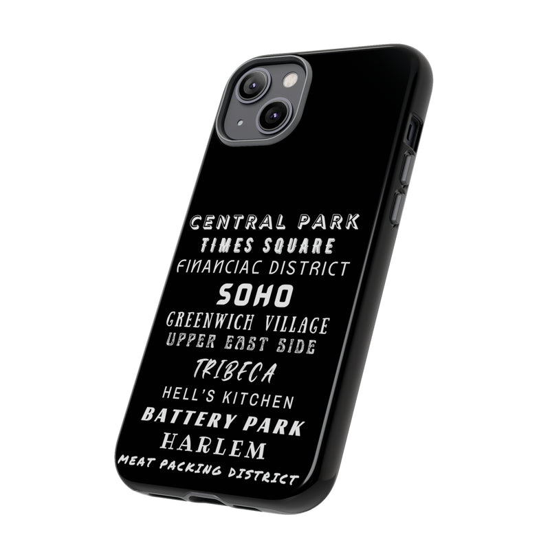 NYC NEIGHBORHOODS -Tough Phone Cases - Fits Most Phone Sizes!! (Dark GREY)