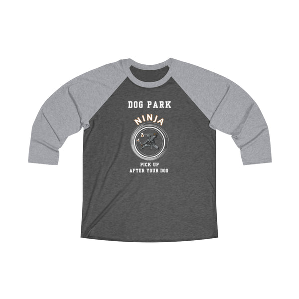 DOG PARK NINJA-Unisex Tri-Blend 34 Raglan Tee