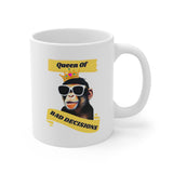 QUEEN OF BAD DECISIONS- Ceramic Mug 11oz