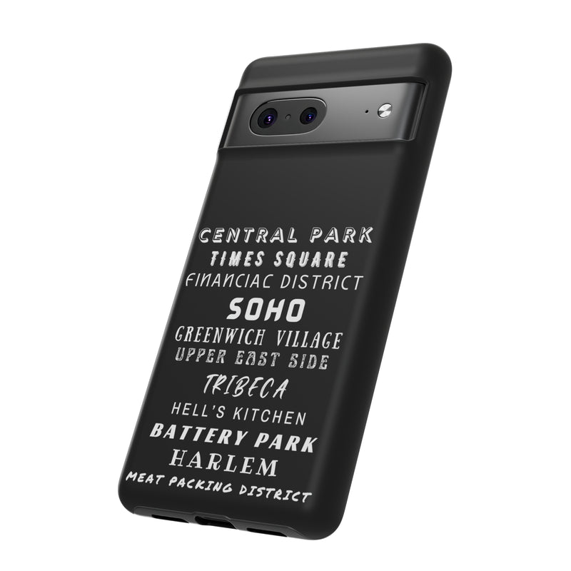 NYC NEIGHBORHOODS -Tough Phone Cases - Fits Most Phone Sizes!! (Dark GREY)