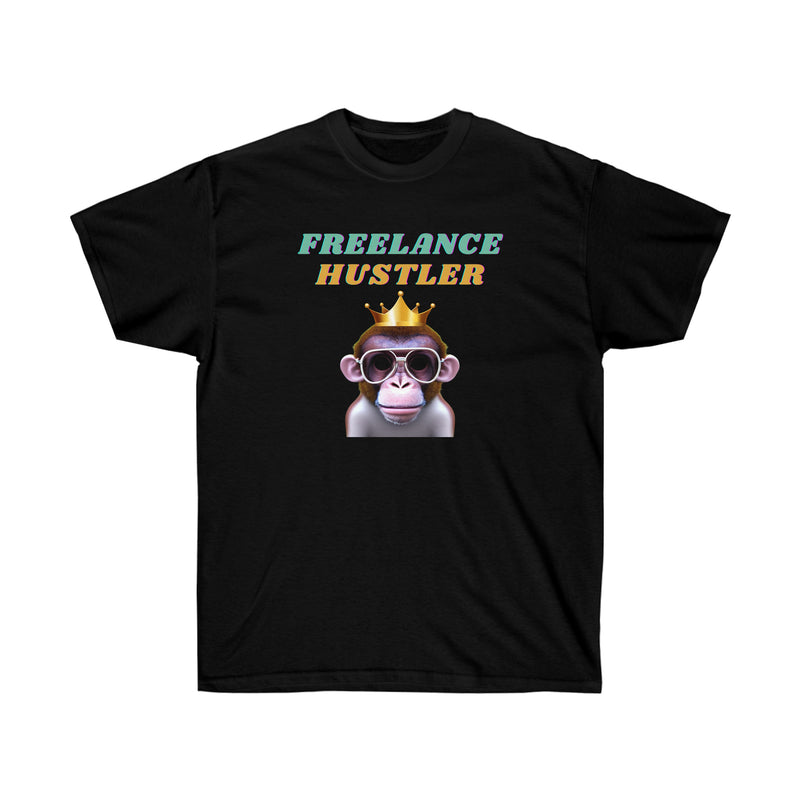 FREELANCE HUSTLER- T Shirt (variety Of Colors)