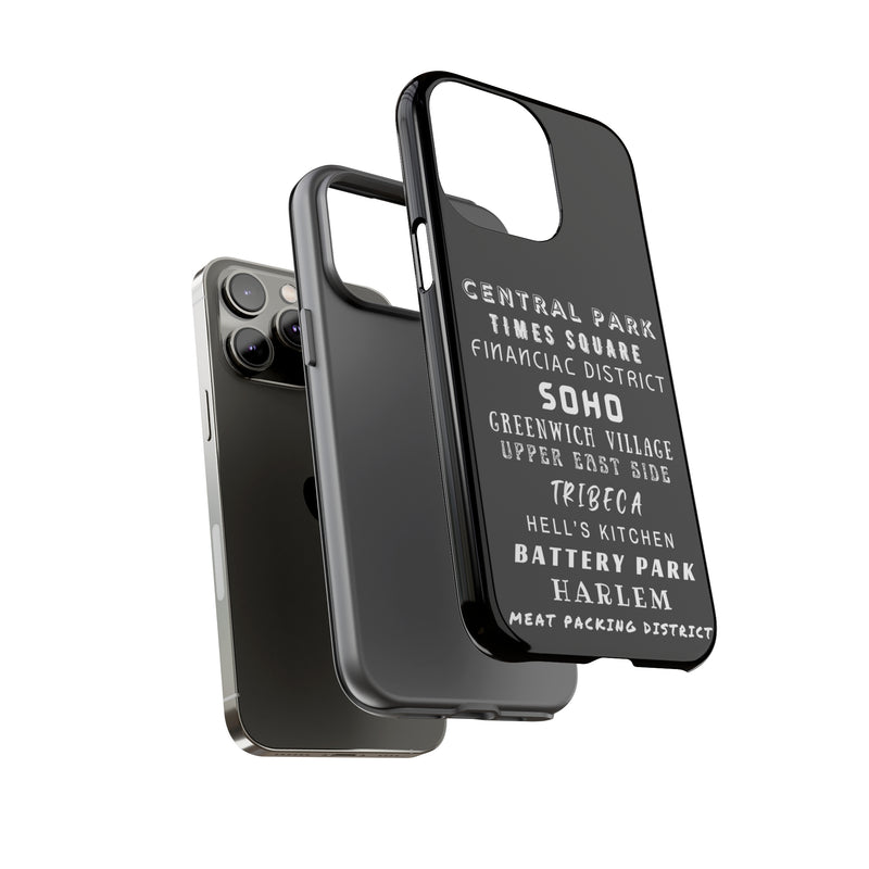 NYC NEIGHBORHOODS -Tough Phone Cases - Fits Most Phone Sizes!! (Dark GREY)